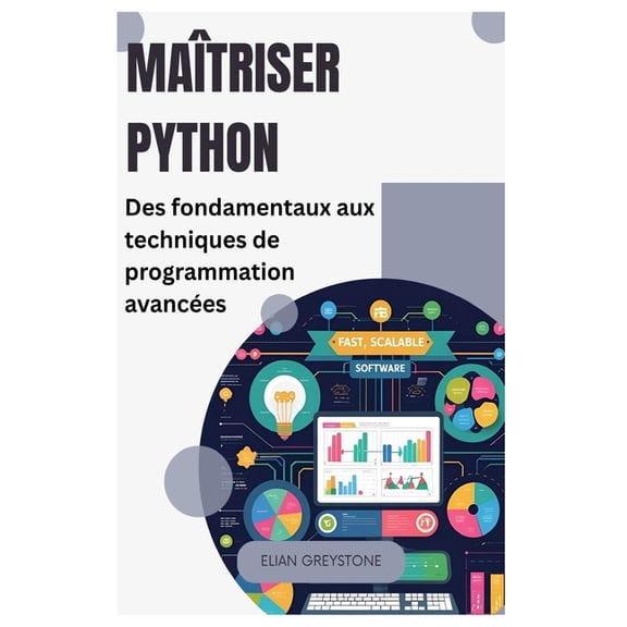 Matriser Python: Des fondamentaux aux techniques de programmation avances, (Paperback)