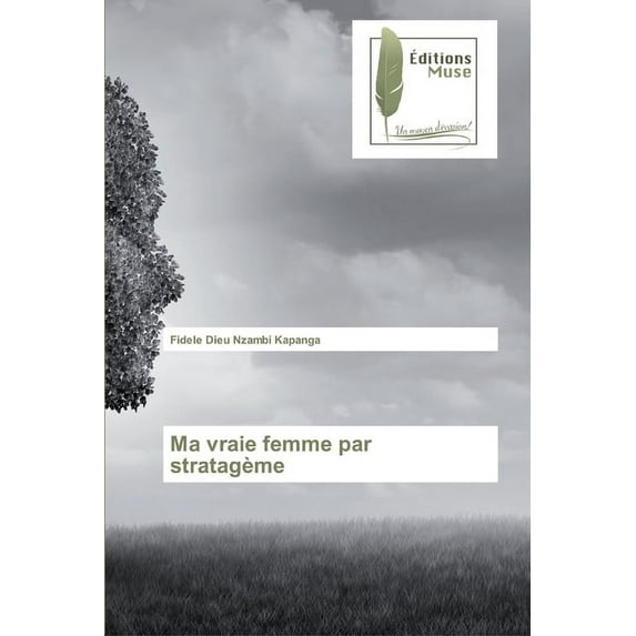Ma vraie femme par stratagème (Paperback)
