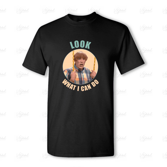 MaDtv's Stuart Larkin Look What I Can Do Quote Unisex Tee, for men & women, up to size 5XL