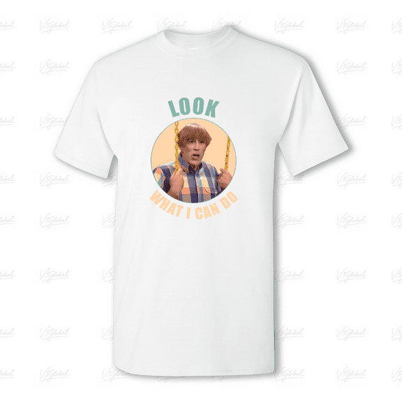 MaDtv's Stuart Larkin Look What I Can Do Quote Unisex Tee, for men & women, up to size 5XL