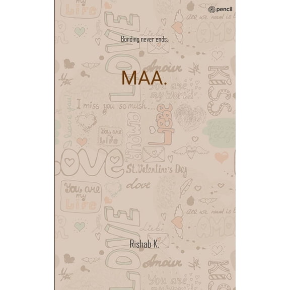 Maa.: Bonding never ends. (Paperback)