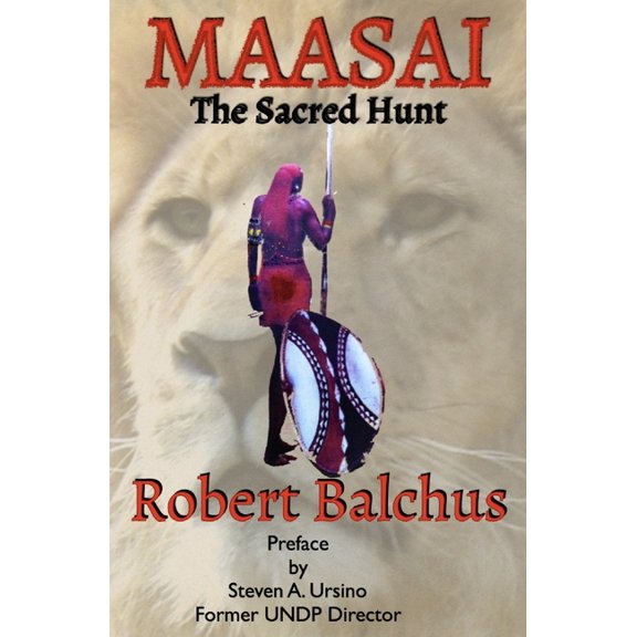 Maasai: The Sacred Hunt, (Paperback)
