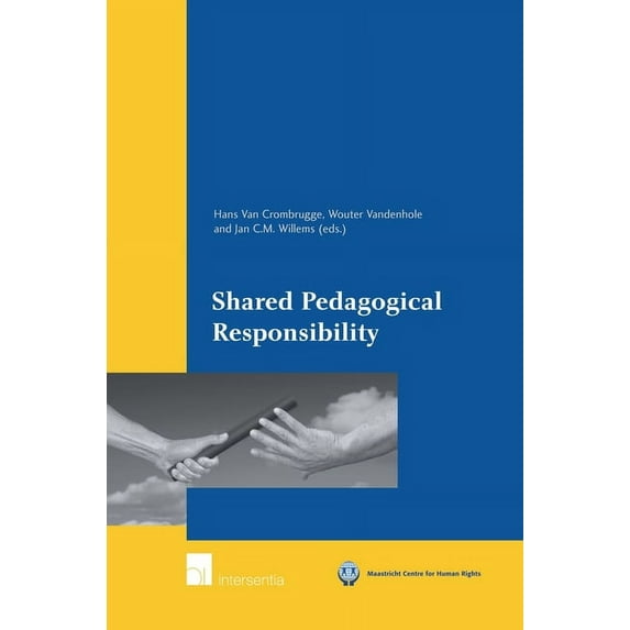 Maastricht Series in Human Rights: Shared Pedagogical Responsibility (Edition 1) (Paperback)