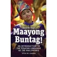 thumbnail image 1 of Maayong Buntag!: An Introduction to the Visayan Language of the Philippines, (Paperback), 1 of 1