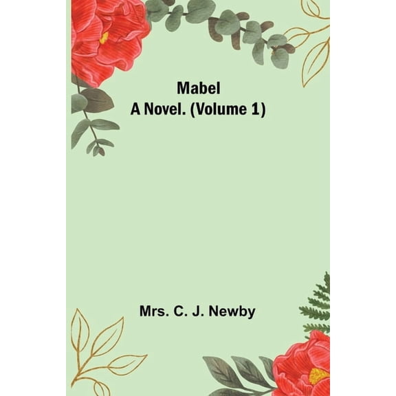 Mabel: A Novel. (Volume 1), (Paperback)