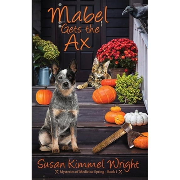 Pre-Owned Mabel Gets The Ax (Paperback) 1943959935 9781943959938