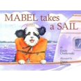 thumbnail image 1 of Pre-Owned Mabel Takes a Sail (Paperback) 1880158264 9781880158265, 1 of 1