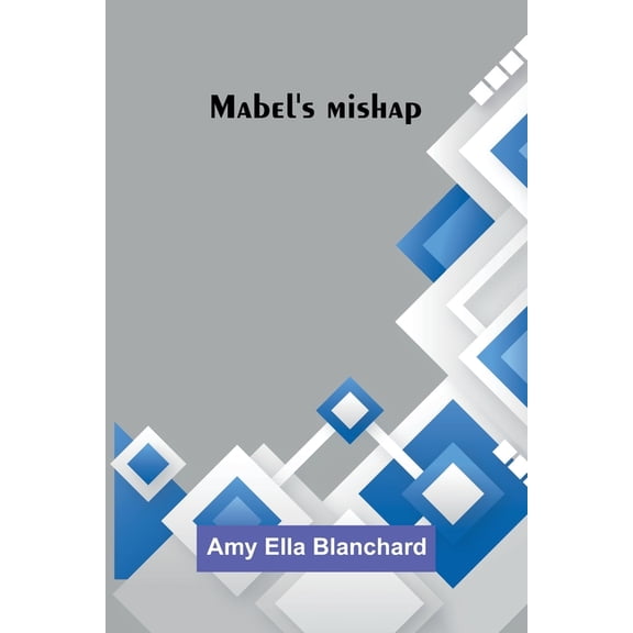 Mabel's mishap, (Paperback)