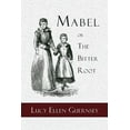 thumbnail image 1 of Mabel or the Bitter Root : A Tale of the Times of James the First (Paperback), 1 of 1