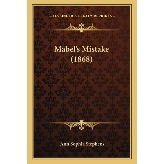 Mabel's Mistake (1868) (Paperback)