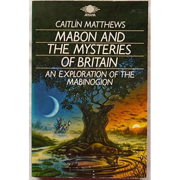 Pre-Owned Mabon and the Mysteries of Britain: An Exploration of the Mabinogion (Paperback) 1850630526 9781850630524
