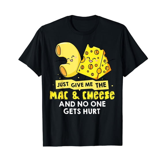 Mac And Cheese Gift Macaroni Cheesy Noodle T-Shirt
