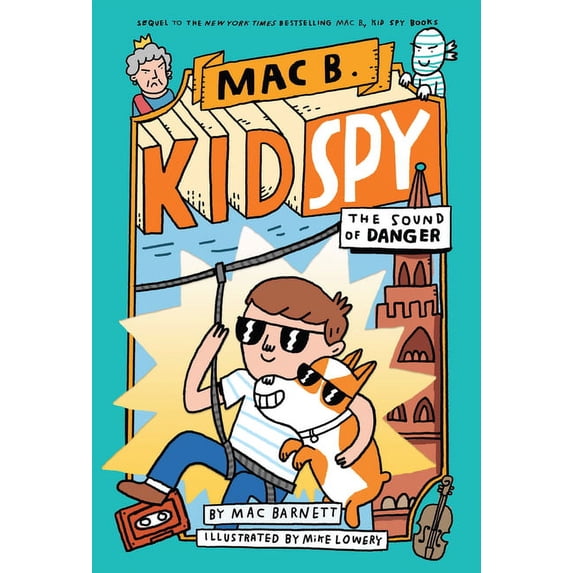 Mac B., Kid Spy The Sound of Danger (Mac B., Kid Spy #5): Volume 5, Book 5, (Hardcover)