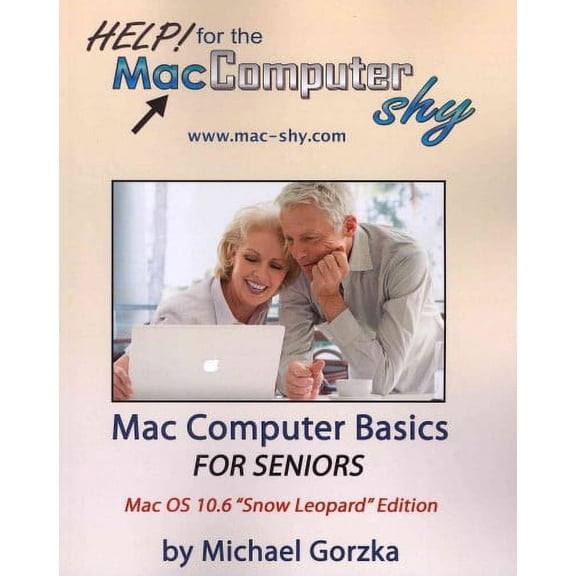 Mac Computer Basics for Seniors Paperback Michael Gorzka