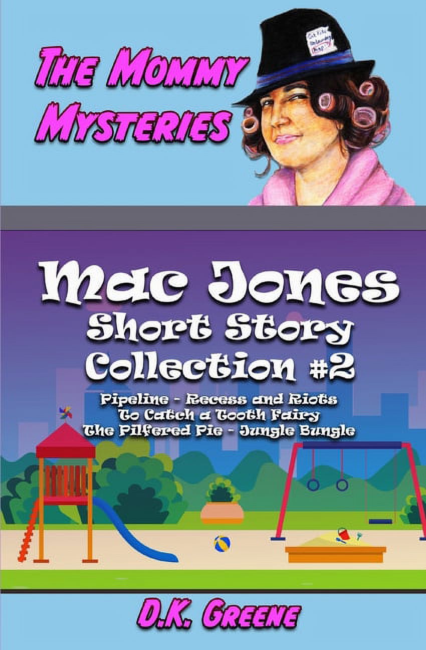 Mac Jones: Short Story Collection: The Mommy Mysteries Collection, #2 (Paperback)