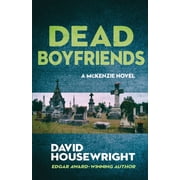 Mac McKenzie Novel Dead Boyfriends A McKenzie Novel, Book 4, Paperback