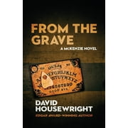 Mac McKenzie Novel From the Grave A McKenzie Novel, Book 17, Paperback