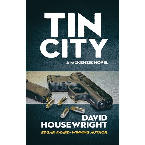Mac McKenzie Novel Tin City: A McKenzie Novel, Book 2, (Paperback)