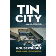 Mac McKenzie Novel Tin City A McKenzie Novel, Book 2, Paperback