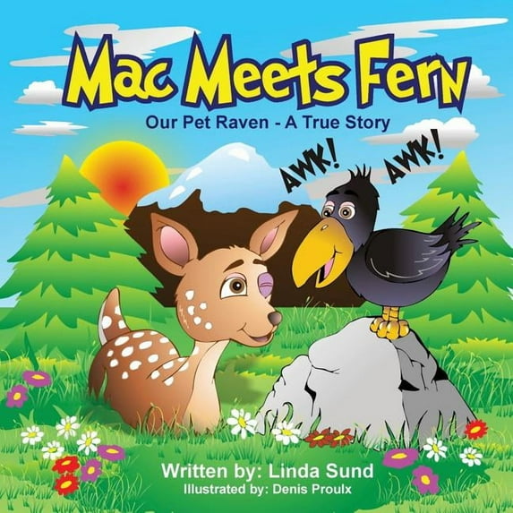 Mac Meets Fern - Our Pet Raven - A True Story (Paperback)
