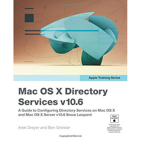 Pre-Owned Mac OS X Directory Services v10.6: A Guide to Configuring Directory Services on Mac OS X and Mac OS X Server v10.6 Snow Leopard (Paperback) 0321635329 9780321635327