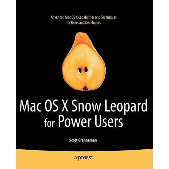 Mac OS X Snow Leopard for Power Users, (Paperback)