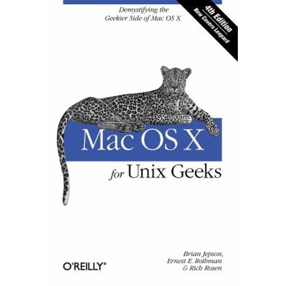 Pre-Owned Mac OS X for UNIX Geeks: Demistifying the Geekier Side of Mac OS X (Paperback) 059652062X 9780596520625