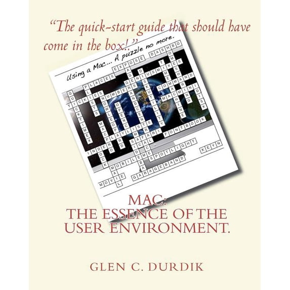 Mac : The Essence of the User Environment.