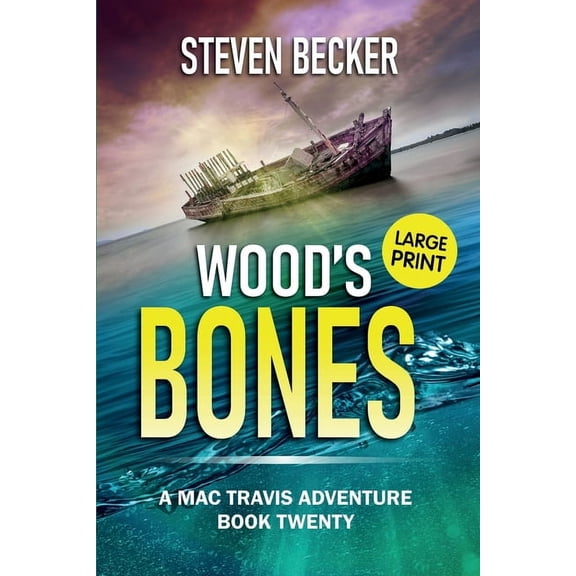 Mac Travis Adventures - Large Print Edit Wood's Bones: Large Print, Book 20, (Paperback)