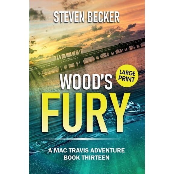Mac Travis Adventures - Large Print Edit Wood's Fury: Large Print, Book 13, (Paperback)