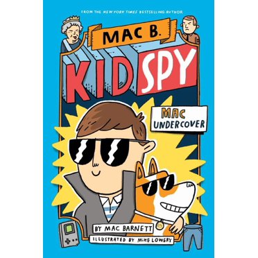 Mac Barnett: Mac Undercover (Mac B. , Kid Spy #1) (Hardcover)