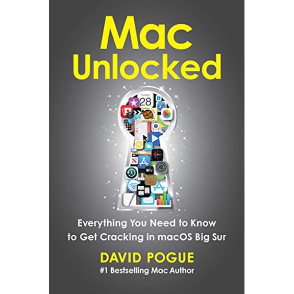 Pre-Owned Mac Unlocked: Everything You Need to Know to Get Cracking in macOS Big Sur (Paperback) 1982176679 9781982176679
