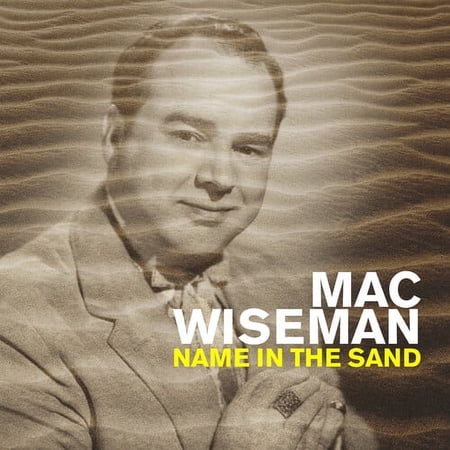 Mac Wiseman - Name in the Sand - Music & Performance - CD