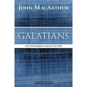 MacArthur Bible Studies: Galatians: The Wondrous Grace of God (Paperback)