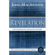 JOHN F MACARTHUR MacArthur Bible Studies Revelation: The Christian's Ultimate Victory, (Paperback)