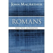 JOHN F MACARTHUR MacArthur Bible Studies: Romans: Grace, Truth, and Redemption (Paperback)