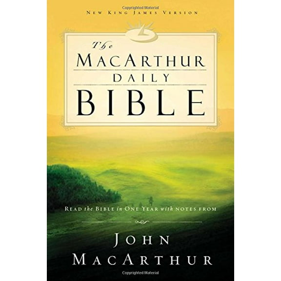 Pre-Owned The MacArthur Daily Bible: Read the Bible in One Year, with Notes from John MacArthur (Paperback) 0718006399 9780718006396