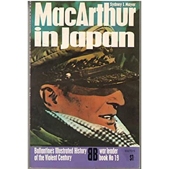 Pre-Owned MacArthur In Japan (Paperback) 0345032705 9780345032706