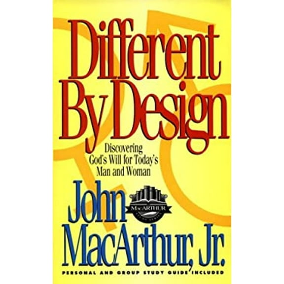 Pre-Owned Different by Design: Discovering God's Will for Today's Man and Woman (MacArthur Study Series) (Paperback) 1564762475 9781564762474