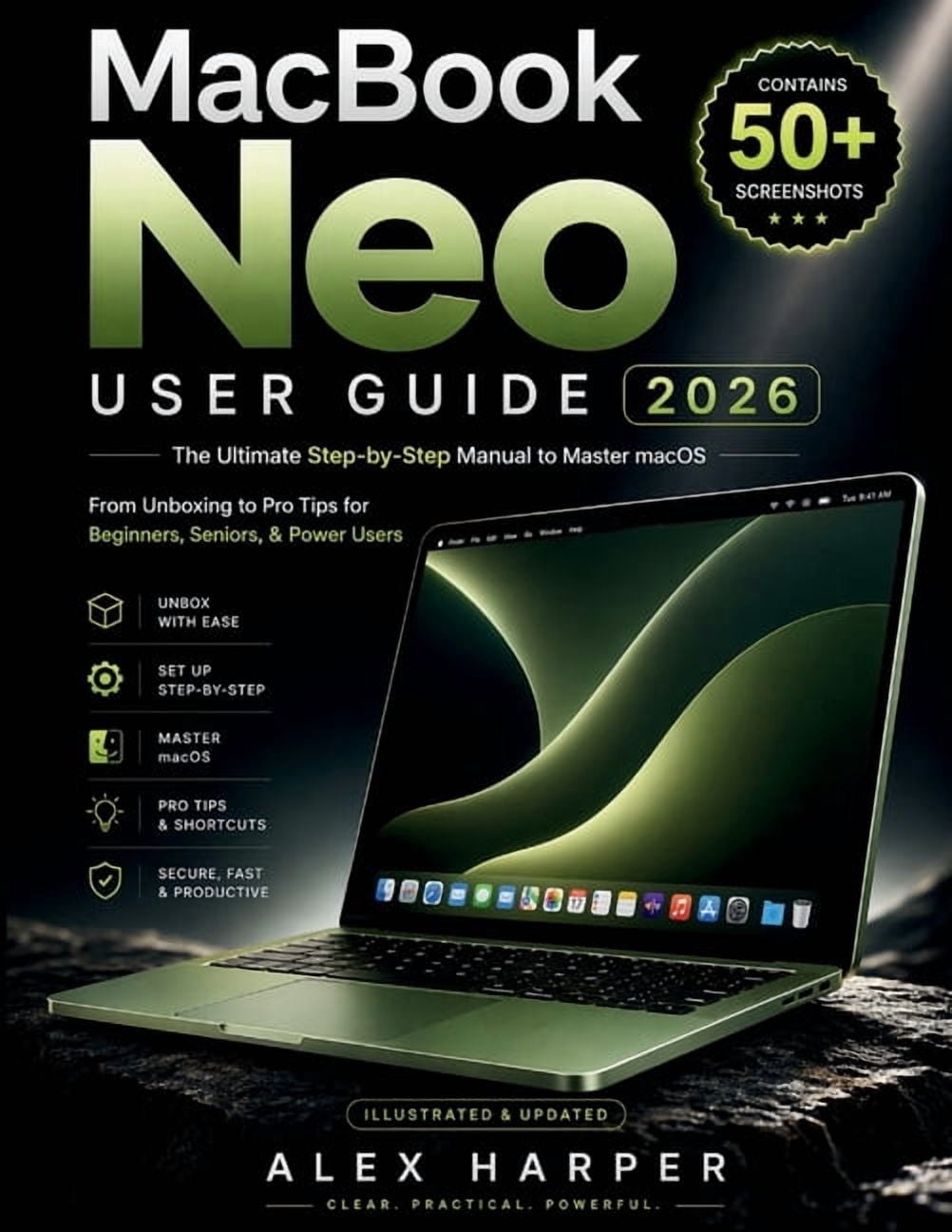 MacBook Neo User Guide 2026: The Ultimate Step-by-Step Manual to Master ...