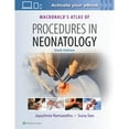 thumbnail image 1 of Pre-Owned MacDonald's Atlas of Procedures in Neonatology, 9781496394255, 1496394259, Hardcover, 6 edition, 1 of 1