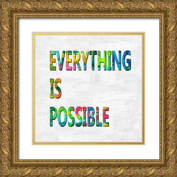 MacDowell, Jamie 20x20 Gold Ornate Wood Framed with Double Matting Museum Art Print Titled - Everything is Possible Color