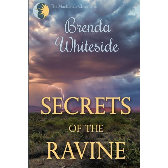 MacKenzie Chronicles Secrets of the Ravine, Book 1, (Paperback)