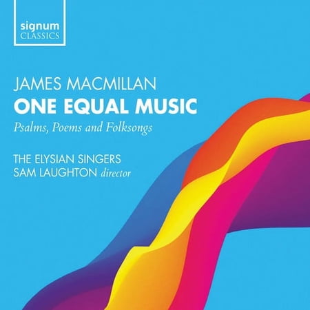 MacMillan / Elysian Singers / Laughton - One Equal Music - Music & Performance - CD