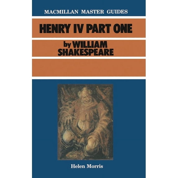 MacMillan Master Guides Shakespeare: Henry IV Part I, Book 16, (Paperback)