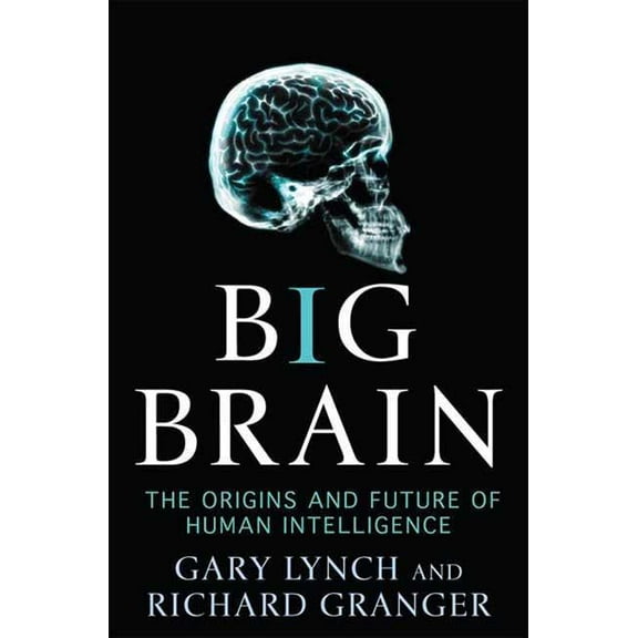 MacSci: Big Brain : The Origins and Future of Human Intelligence (Paperback)