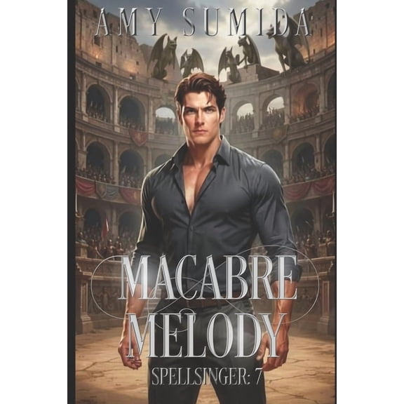 Spellsinger Macabre Melody: Book 7 in the Spellsinger Series, Book 7, (Paperback)