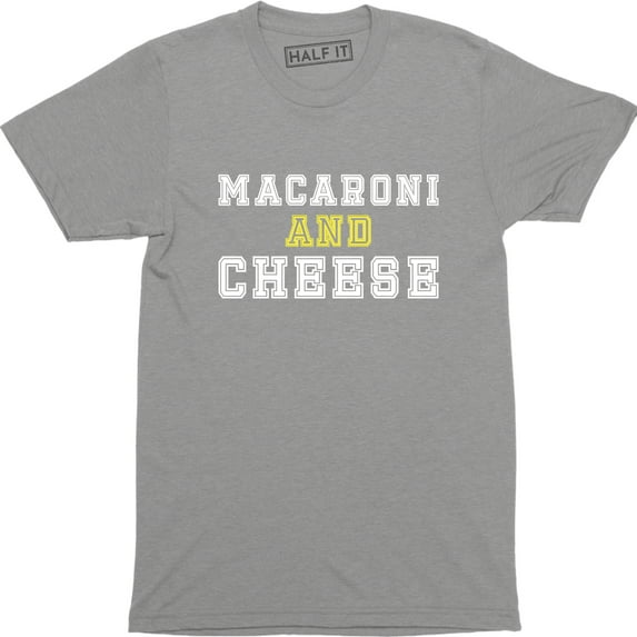 Macaroni And Cheese - Funny Macaroni Food Lover Chef Men's T-Shirt