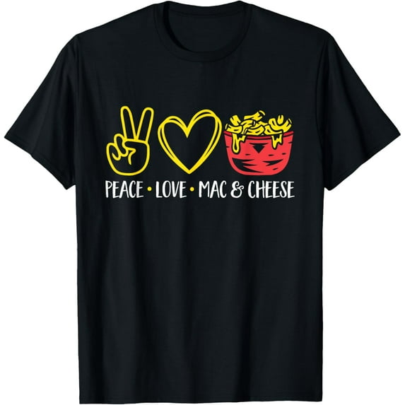 Macaroni and Cheese Lover Peace Love Mac And Cheese T-Shirt