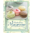 thumbnail image 1 of Pre-Owned Macaroons: 30 Recipes for Perfect Bite-size Treats (Hardcover) 1445422069 9781445422060, 1 of 1